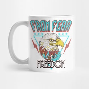 FROM FEAR TO FREEDOM Mug